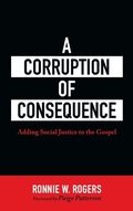 Cover: A Corruption of Consequence - Wipf & Stock Publishers