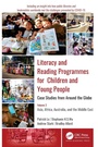 Cover: Literacy and Reading Programmes for Children and Young People: Case Studies from Around the Globe - Apple Academic Press Inc.