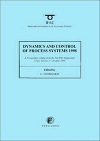 Enlarge image Cover: Dynamics and Control of Process Systems 1998 (2-Volume Set) - Pergamon