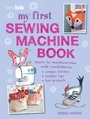 Cover: My First Sewing Machine Book - CICO Books