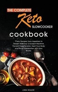 Cover: The Complete Keto Slow Cooker Cookbook - Linda Walker