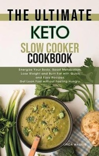 Enlarge image Cover: The Ultimate Keto Slow Cooker Cookbook - Linda Walker