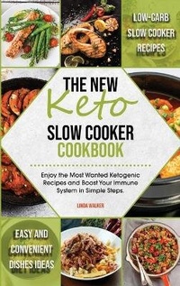 Enlarge image Cover: The New Keto Slow Cooker Cookbook - Linda Walker