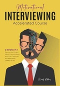 Cover: Motivational Interviewing Accelerated Course [2 Books in 1] - Marini Publishing