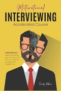 Cover: Motivational Interviewing Accelerated Course [2 Books in 1] - Marini Publishing