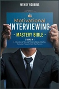 Cover: Motivational Interviewing Mastery Bible [3 Books in 1] - Marini Publishing