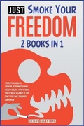 Bild: Just Smoke Your Freedom! [2 Books in 1] - Tommaso Pedruzzi