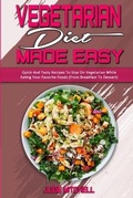 Cover: Vegetarian Diet Made Easy - Judie Mitchell