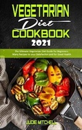 Cover: Vegetarian Diet Cookbook 2021 - Judie Mitchell