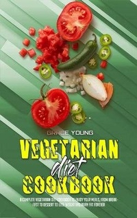 Enlarge image Cover: Vegetarian Diet Cookbook - Grace Young