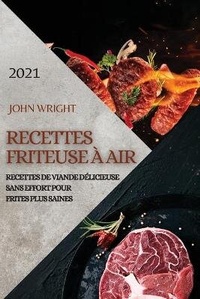 Abbildung von: Recettes Friteuse A Air 2021 (French Edition of Air Fryer Recipes 2021) - JOHN WRIGHT KETO DIET