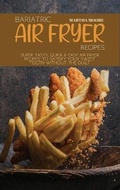 Cover: Bariatric Air Fryer Recipes - Black Panther International LTD