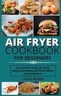 Cover: Air Fryer Cookbook for Beginners - Lucas Books