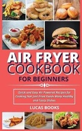 Cover: Air Fryer Cookbook for Beginners - Lucas Books
