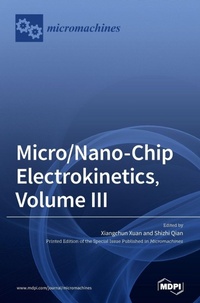 Enlarge image Cover: Micro/Nano-Chip Electrokinetics, Volume III - MDPI AG