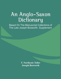 Enlarge image Cover: An Anglo-Saxon Dictionary - ALPHA EDITION