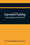 Bild: Experimental Psychology; A Manual Of Laboratory Practice (Volume Ii) - ALPHA EDITION