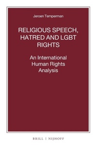 Enlarge image Cover: Religious Speech, Hatred and LGBT Rights - Martinus Nijhoff