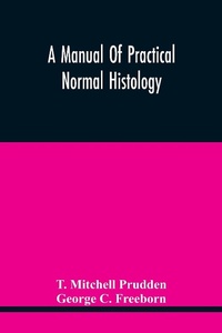 Abbildung von: A Manual Of Practical Normal Histology - ALPHA EDITION
