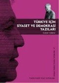 Cover: T&uuml;rkiye Icin Siyaset ve Demokrasi Yazilari - Tarih Vakfi Yurt yayinlari
