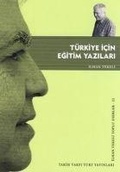Cover: T&uuml;rkiye Icin Egitim Yazilari - Tarih Vakfi Yurt yayinlari
