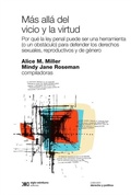 Cover: M&aacute;s all&aacute; del vicio y la virtud - Siglo XXI Editores