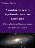 Cover: Anmerkungen zu drei Aspekten der modernen Kosmogonie - Martin, Wolfgang
