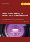 Cover: Control-oriented modeling and feedback control of reactive sputtering - BoD - Books on Demand