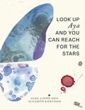 Cover: Look Up Aya And You Can Reach For The Stars - Hatje Cantz Verlag