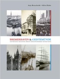Abbildung von: Bremerhaven und Geestemünde - Carl Ed. Schünemann