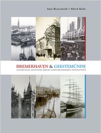 Abbildung von: Bremerhaven und Geestemünde - Carl Ed. Schünemann