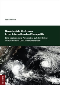Abbildung von: Neokoloniale Strukturen in der internationalen Klimapolitik - Tectum Wissenschaftsverlag