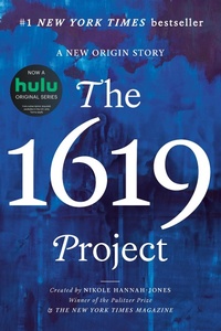 Enlarge image Cover: The 1619 Project - Random House Inc