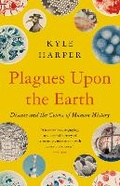 Cover: Plagues Upon the Earth - Princeton University Press