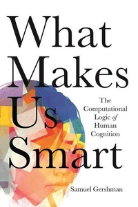 Abbildung von: What Makes Us Smart - Princeton University Press