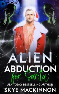 Enlarge image Cover: Alien Abduction for Santa (The Intergalactic Guide to Humans, #5) - Peryton Press