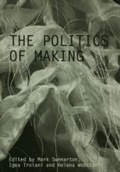 Cover: The Politics of Making - Routledge
