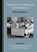 Cover: The History of Medicine and Healthcare - Cambridge Scholars Publishing