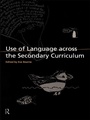 Cover: Use of Language Across the Secondary Curriculum - Routledge