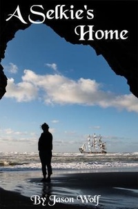 Enlarge image Cover: A Selkie's Home - Jason Wolf