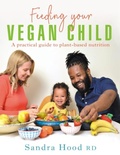 Cover: Feeding Your Vegan Child - Hammersmith Health Books
