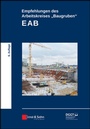 Cover: Empfehlungen des Arbeitskreises "Baugruben" (EAB) - Ernst & Sohn