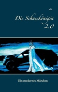 Cover: Die Schneek&ouml;nigin 2.0 - Books on Demand