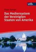 Cover: Das Mediensystem der Vereinigten Staaten von Amerika - UTB
