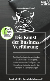 Abbildung von: Die Kunst der Business-Verführung - Best of HR