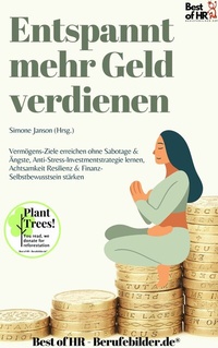 Abbildung von: Entspannt mehr Geld verdienen - Best of HR
