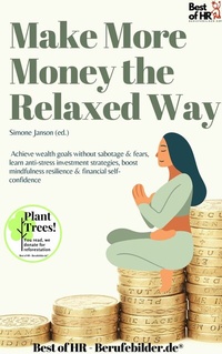 Abbildung von: Make More Money the Relaxed Way - Best of HR