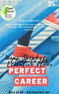 Abbildung von: Perfect Career? Wear Sneakers & Climb to the Executive Floor - Best of HR