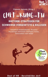 Abbildung von: Chef-Kung-Fu! Rhetorik-Strategien für schwierige Vorgesetzte & Kollegen - Best of HR