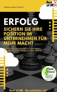 Abbildung von: Erfolg - Sichern Sie Ihre Position im Unternehmen für mehr Macht - Best of HR